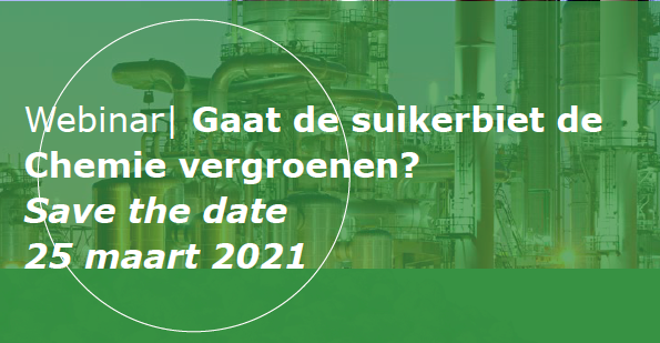 Uitnodiging webinar 25 maart: Gaat de Suikerbiet de Chemie vergroenen?